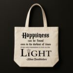 The Dumbledore "Happiness" Quote | Potterhead Premium Off White Canvas Tote