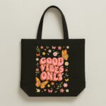 The "Groovy Garden" Good Vibes | Premium Black Canvas Tote bag
